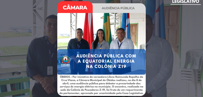 Audiência pública com a Equatorial Energia na Colônia Z-19