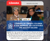 CÂMARA DE ÓBIDOS CELEBRA O DIA MUNDIAL DO ESCOTEIRO EM SESSÃO SOLENE