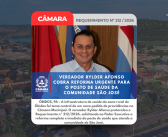 Vereador pede reforma urgente de posto de saúde em São José